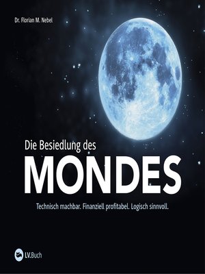 cover image of Die Besiedlung des Mondes